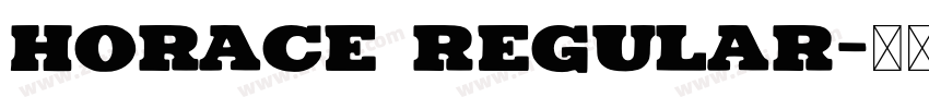 Horace regular字体转换
